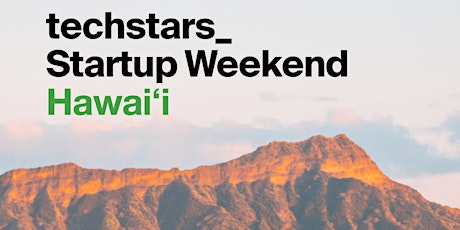 FoundHer presents techstars_Startup Weekend Hawaiʻi