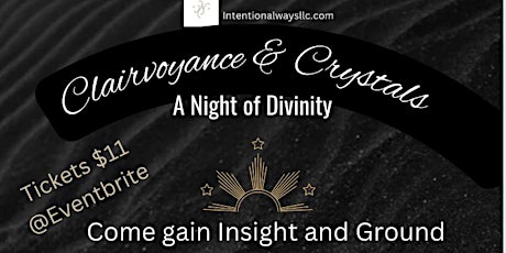 Clairvoyance and Crystals|| A Night of Divinity