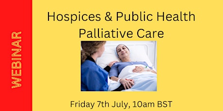 Hospices and Public Health Palliative Care