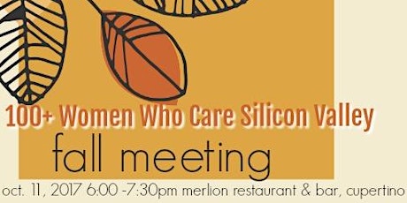 100+ Women Who Care Silicon Valley Fall Meeting 2017 primary image