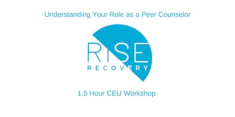 Understanding Your Role as a Peer Support 1.5 Hour CEU Workshop  primary image