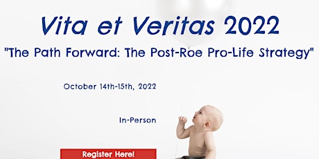 Vita et Veritas Conference 2022 - The Path Forward