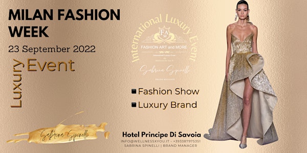 FASHION ART AND MORE 15 International Luxury Event #MFW