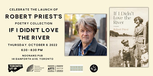 Toronto Lit Up Book Launch: If I Didn't Love the River by Robert Priest