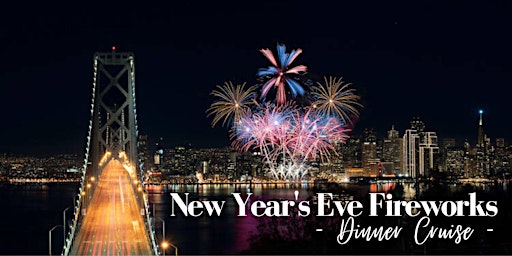 New Year’s Eve Fireworks Dinner Cruise on San Francisco Bay  primärbild