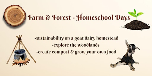 Farm & Forest Homeschool Days -learn how to be self-sustainable & grow food