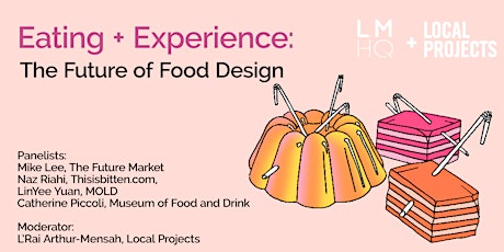 Eating + Experience: The Future of Food Experience Design primary image