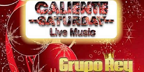 Caliente Saturday Musica en Vivo Grupo Rey in Toronto