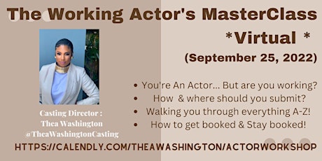 So you're an actor? But are you working?  Working Actor Master Class!