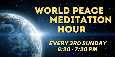 World Peace Meditation Hour - In person and Online