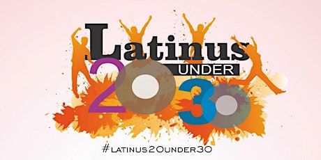 Latinus 20 Under 30 Cocktail Reception & Awards Ceremony primary image