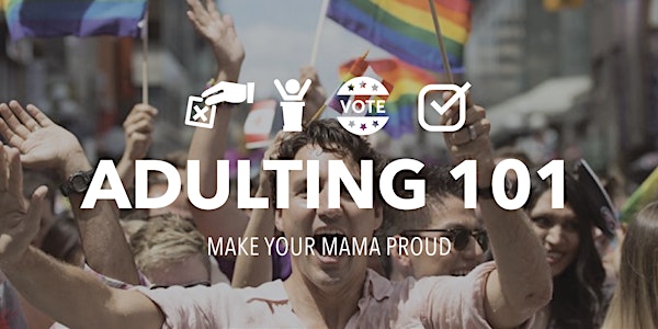 Your Vote Matters: Election Edition of Adulting 101