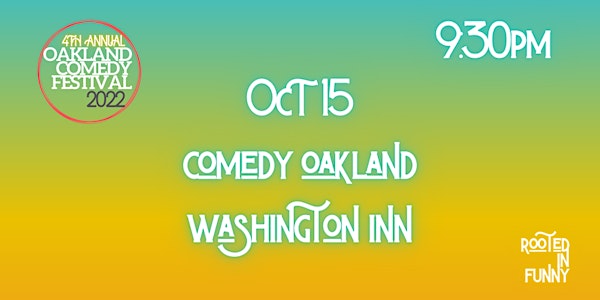Oakland Comedy Festival - Saturday October 15, 2022