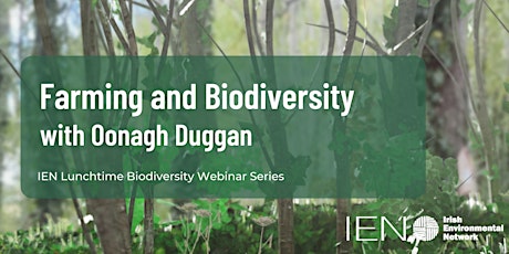 Farming and Biodiversity  - with Oonagh Duggan