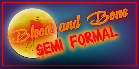 Blood and Bone Semi Formal 2017 primary image