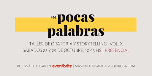En Pocas Palabras | Taller de Oratoria y Storytelling • Vol. X