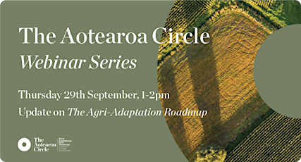 The Aotearoa Circle Webinar Series | Agri-Adaptation Roadmap Update