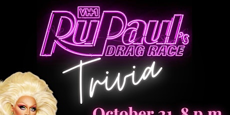 RuPaul's Drag Race Trivia 8:00 p.m.