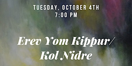 Kol Nidre/Erev Yom Kippur