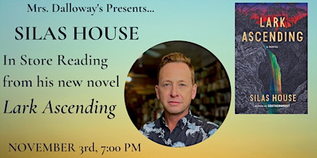 Silas House In Store Author Appearance and Book Signing