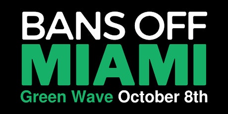 Bans Off Miami: Green Wave