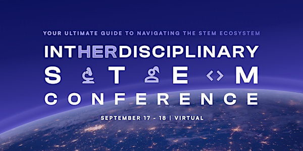 IntHERdisciplinary STEM Conference | Cultivating Your Career in STEM