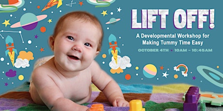 Lift Off! - Tummy Time Class; Learn, Practice & Troubleshoot!  primary image