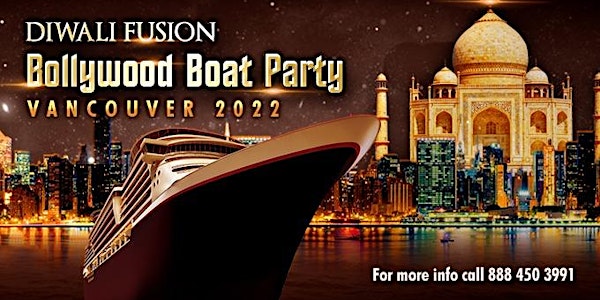 Diwali Fusion Bollywood Boat Party Vancouver 2022 | Things to do Diwali