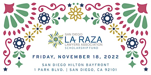 San Diego La Raza Lawyers Association Scholarship Dinner & Gala