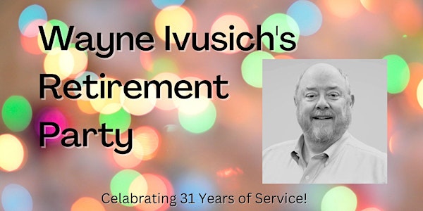 Wayne's Retirement Party