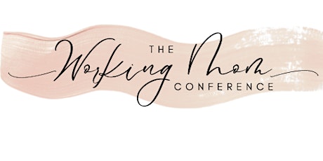 The Working Mom Conference