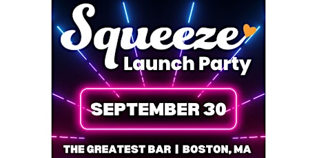 Squeeze Dating Launch Party