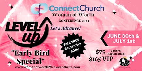 Woman of Worth Conference 2023 - "Level Up - Now Is The Time To Advance"