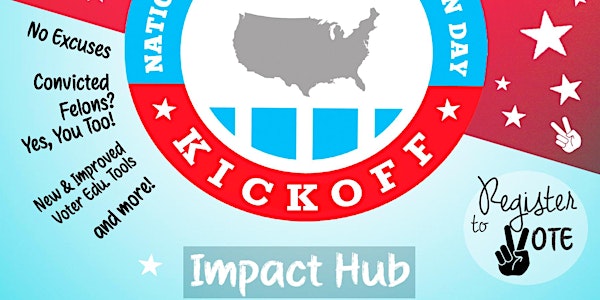 National Voter Registration Day Kick Off!