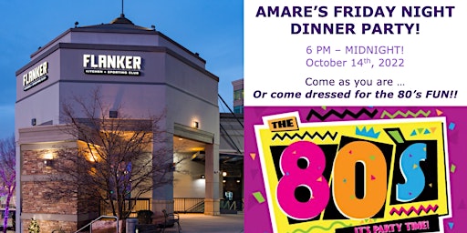 AMARE'S  Friday Night Dinner Party (within walking distance of event)