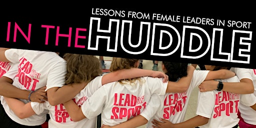 In the Huddle: Lessons from Female Leaders in Sport