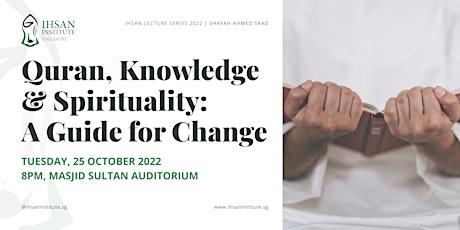 Quran, Knowledge And Spirituality; A Guide for Change