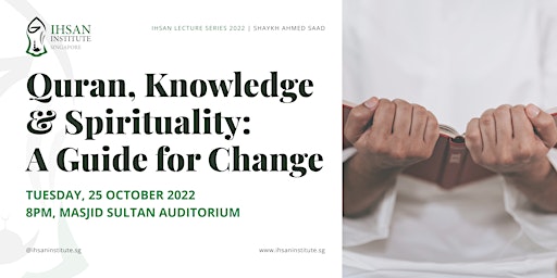Quran, Knowledge And Spirituality; A Guide for Change