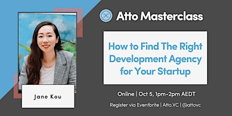 Atto Masterclass: How to Find The Right Development Agency