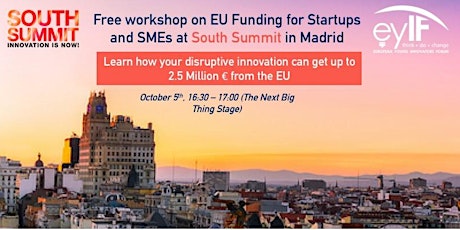 EU Funding for Startups & SMEs Workshop at South Summit in Madrid primary image