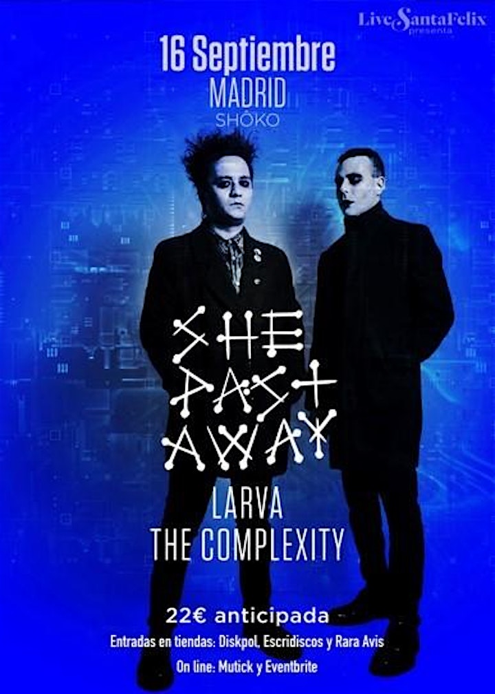 Imagen de She Past Away, Larva y The Complexity, Madrid 16 Sept. 2022