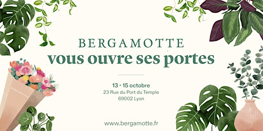 Bergamotte vous ouvre ses portes // Lyon