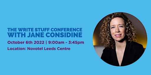 The Write Stuff Conference with Jane Considine in Leeds
