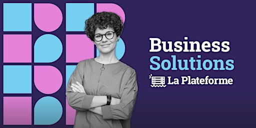 Business Solutions à La Plateforme