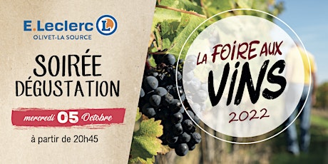 Soirée de lancement de la Foire aux Vins 2022 E.Leclerc Olivet-La Source