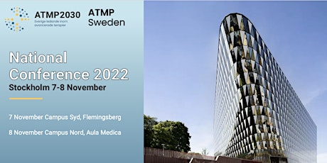 7th of November - ATMP Sweden National Conference 2022 Flemingsberg