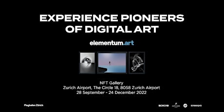 Opening | elementum.art NFT Gallery | Zurich Airport - The Circle