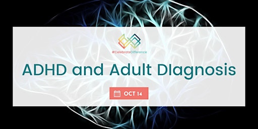 Celebrate Your Difference - ADHD and Adult Diagnosis