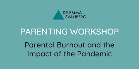 Parental Burnout and the Impact of the Pandemic