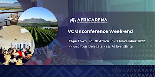 AfricArena 2022 VC Unconference Weekend in Cape Town, South Africa